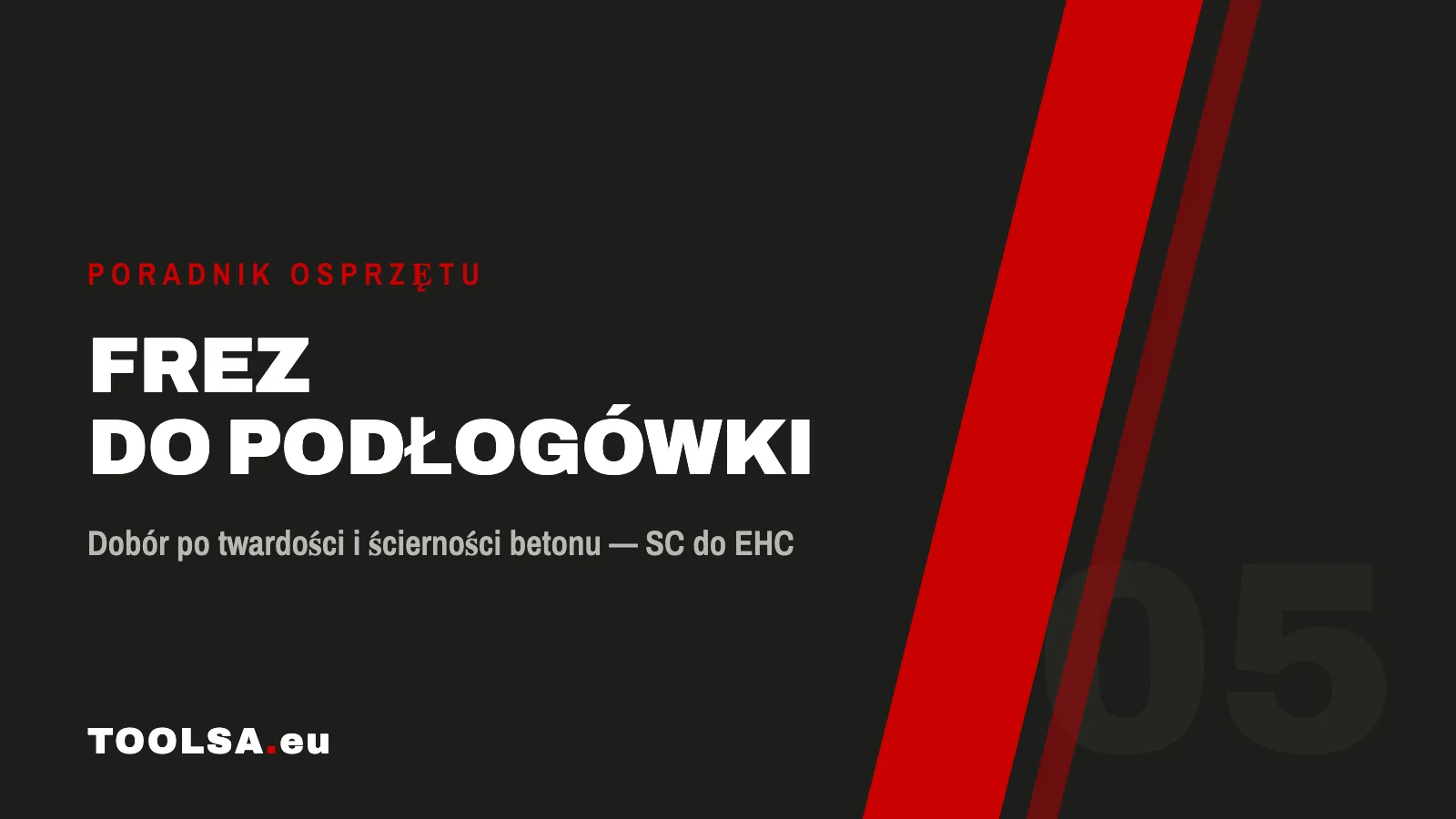 Frez do podłogówki — okładka poradnika doboru wg twardości betonu