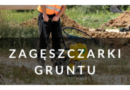 Zagęszczarki gruntu na każdą budowę – sprawdź wszechstronne i efektywne modele ubijaków, zagęszczarek jednokierunkowych i rewersyjnych!